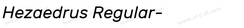 Hezaedrus Regular字体转换